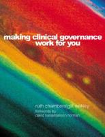 Making Clinical Governance Work for You