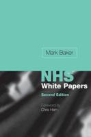 Making Sense of the New NHS White Papers