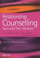 Relationship Counselling: Sons and Their Mothers