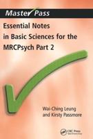 Essential Notes in Basic Sciences for the MRCPsych Part 2