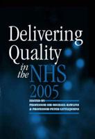 Delivering Quality in the NHS 2005