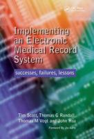 Implementing an Electronic Medical Record System : Successes, Failures, Lessons