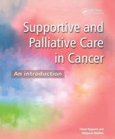 Supportive and Palliative Care in Cancer : An Introduction