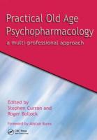 Practical Old Age Psychopharmacology