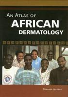 An Atlas of African Dermatology