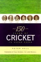 150 Years of Cricket in Hong Kong