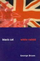 Black Cat, White Rabbit