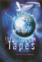 The Millennium Tapes