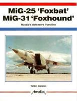MiG-25 'Foxbat', MiG-31 'Foxhound'