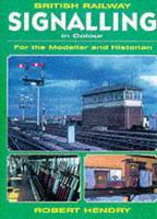 British Railway Signalling in Colour