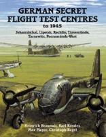 German Secret Flight Test Centres to 1945