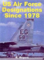 USAF Unit Designations Since 1978