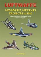 Luftwaffe Advanced Aircraft Projects to 1945