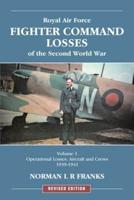 Royal Air Force Fighter Command Losses of the Second World War