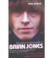 The Wild and Wicked World of Brian Jones
