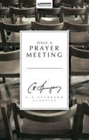 "Only a Prayer Meeting!"