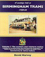 A Nostalgic Look at Birmingham Trams, 1933-1953