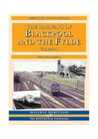 A Nostalgic Look at the Railways of Blackpool and the Fylde