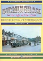 Birmingham in the Age of the Tram, 1933-53