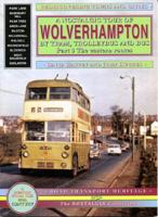 A Nostalgic Tour of Wolverhampton by Tram, Trolleybus and Bus