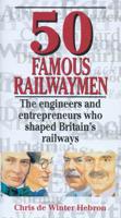 50 Famous Railwaymen