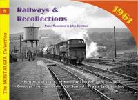 Railways and Recollections 1961