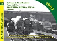 Railways and Recollections 1967
