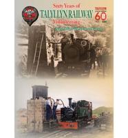 60 Years of Talyllyn Railway Volunteering