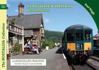 Llangollen Railway Recollections