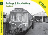 Railways & Recollections, 1969