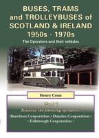 Buses and Trams of Scotland & Ireland 1950S-1970S