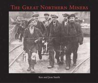 The Great Northern Miners