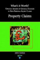 What's It Worth? Awards of General Damages in Non-Personal Injury Claims Volume 1: Property Claims