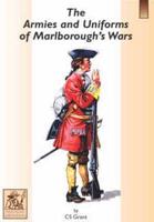 The Armies and Uniforms of Marlborough's Wars