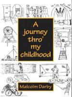 A Journey Thro' My Childhood
