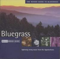 The Rough Guide to Bluegrass Music