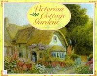 Victorian Cottage Gardens