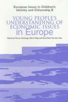 Young People's Understanding of Economic Issues in Europe