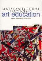 Social and Critical Practices in Art Education