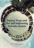Equity, Trust and the Self-Improving Schools System