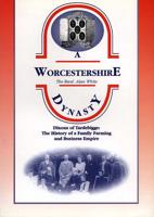 A Worcestershire Dynasty
