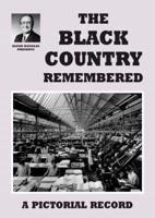 The Black Country Remembered