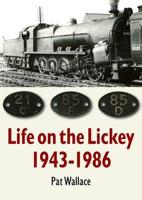 Life on the Lickey 1943-1986