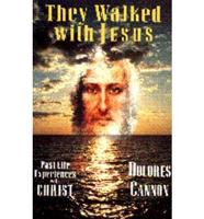 They Walked With Jesus