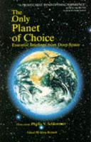 The Only Planet of Choice