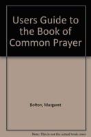 User's Guide to the Book of Common Prayer