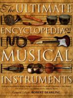The Ultimate Encyclopedia of Musical Instruments