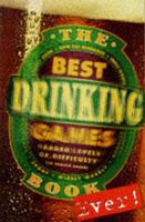 The Best Drinking Games Book Ever!