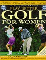 Play Better Golf for Women