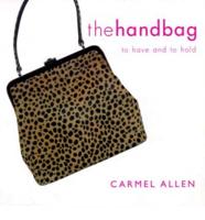 Handbag to Have and to Hold